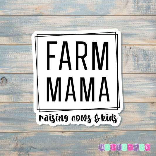 Farm Mama Raising Cows and Kids |Sticker or Magnet | Country Life