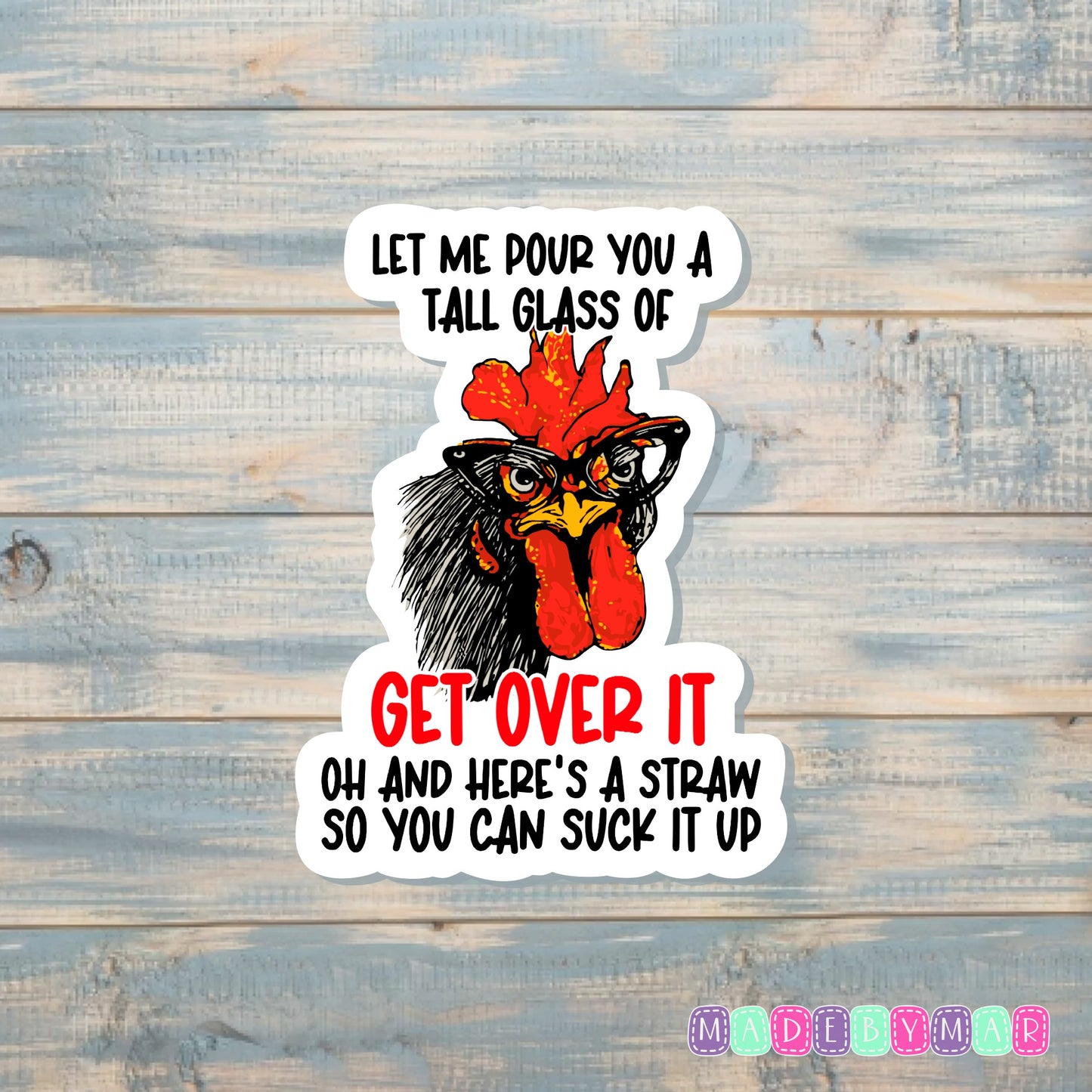 Tall Glass of Get Over It | Sticker or Magnet | Funny Animal Pun