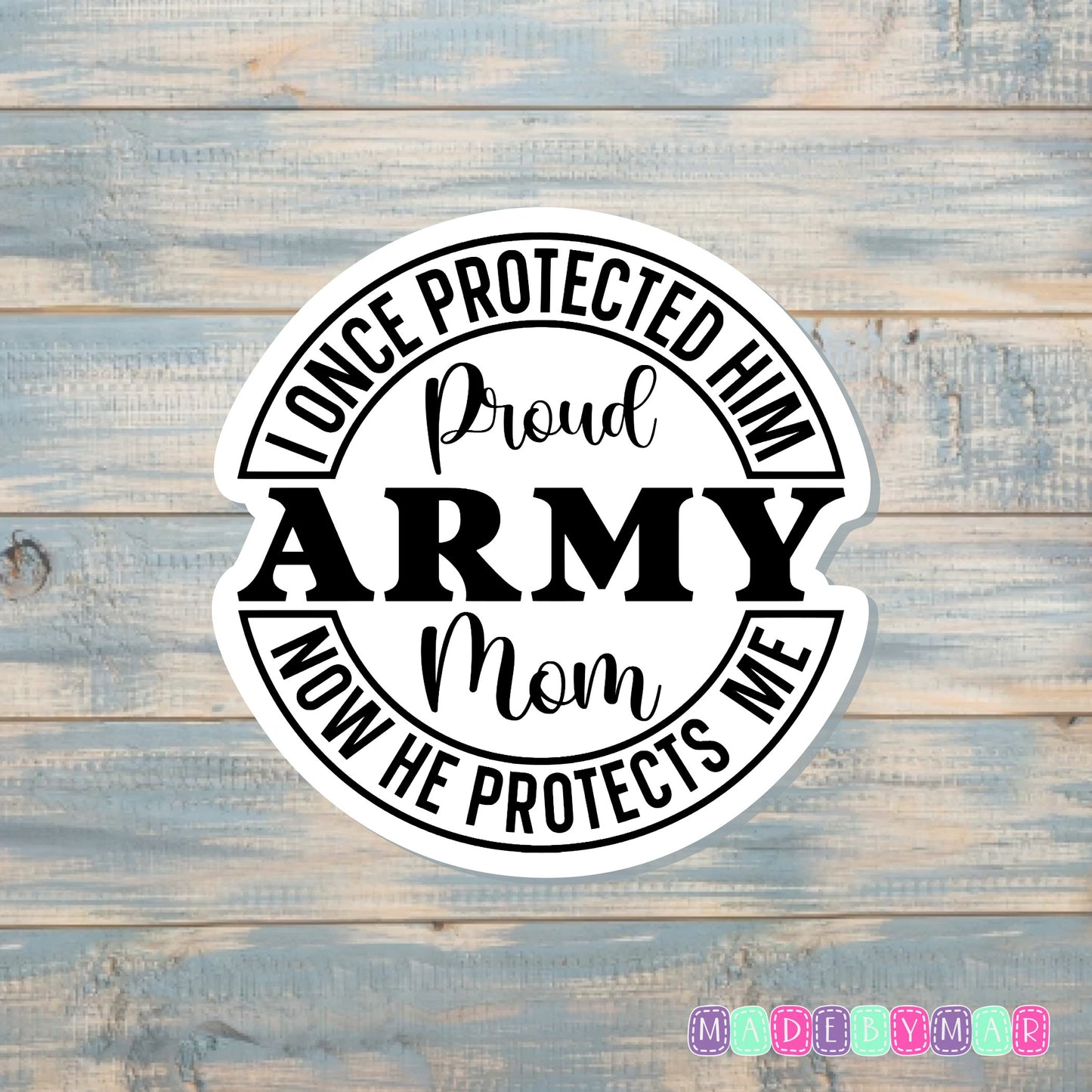 Proud Army Mom |Sticker or Magnet | Patriotic Pride