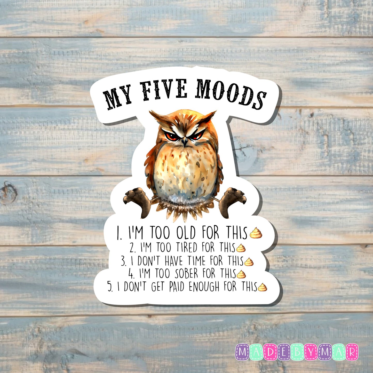 My Five Moods | Sticker or Magnet | Funny Animal Pun