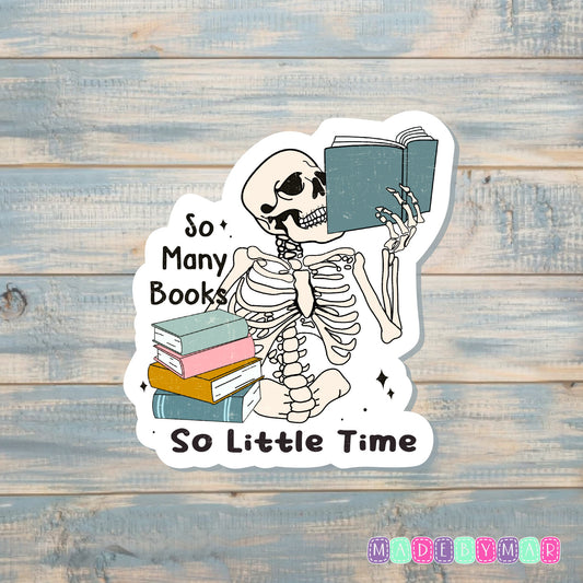 So Many Books So Little Time |Sticker or Magnet | Book Reader Gift