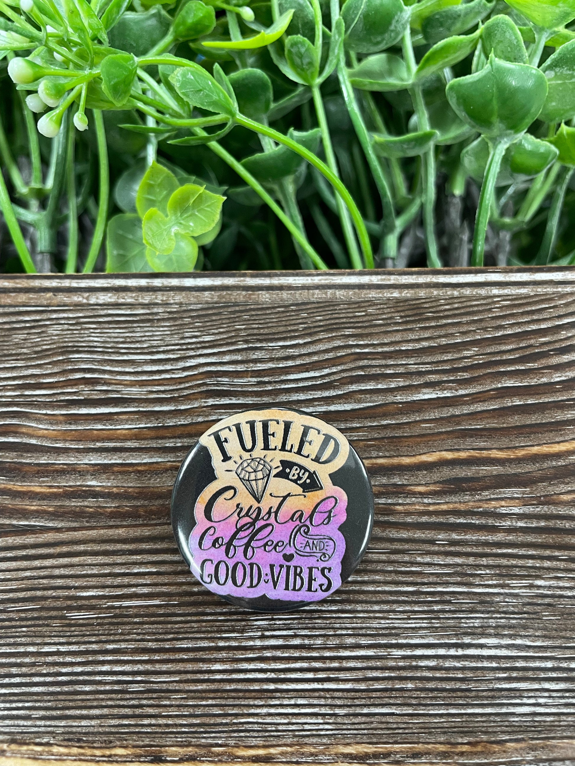 Fueled Crystals Coffee Good Vibes, Graphic Art Button / Pin Refrigerator Magnet , Colorful Bubbles - Handmade by Marlayna