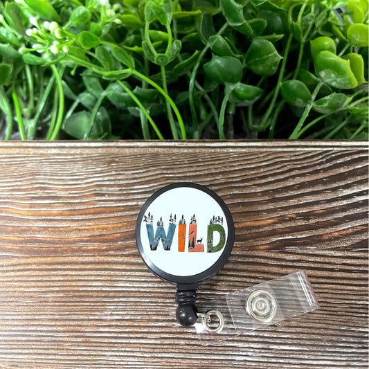 WILD, Retractable Badge Reel, Boho Fun, Sublimation Lanyard Holder, Camping Navigation, Outdoors Woods - Handmade by Marlayna