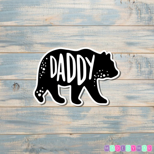 Daddy Bear Sticker |Sticker or Magnet