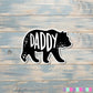 Daddy Bear Sticker |Sticker or Magnet