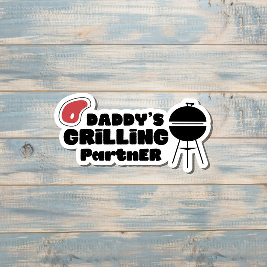 Daddy's Grilling Partner, Die Cut Sticker, Graphic Art Sticker, Vinyl, , Inspire Motivate |Sticker or Magnet