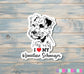 I Love my Miniature Schnauzer Sticker, Dog Breed |Sticker or Magnet