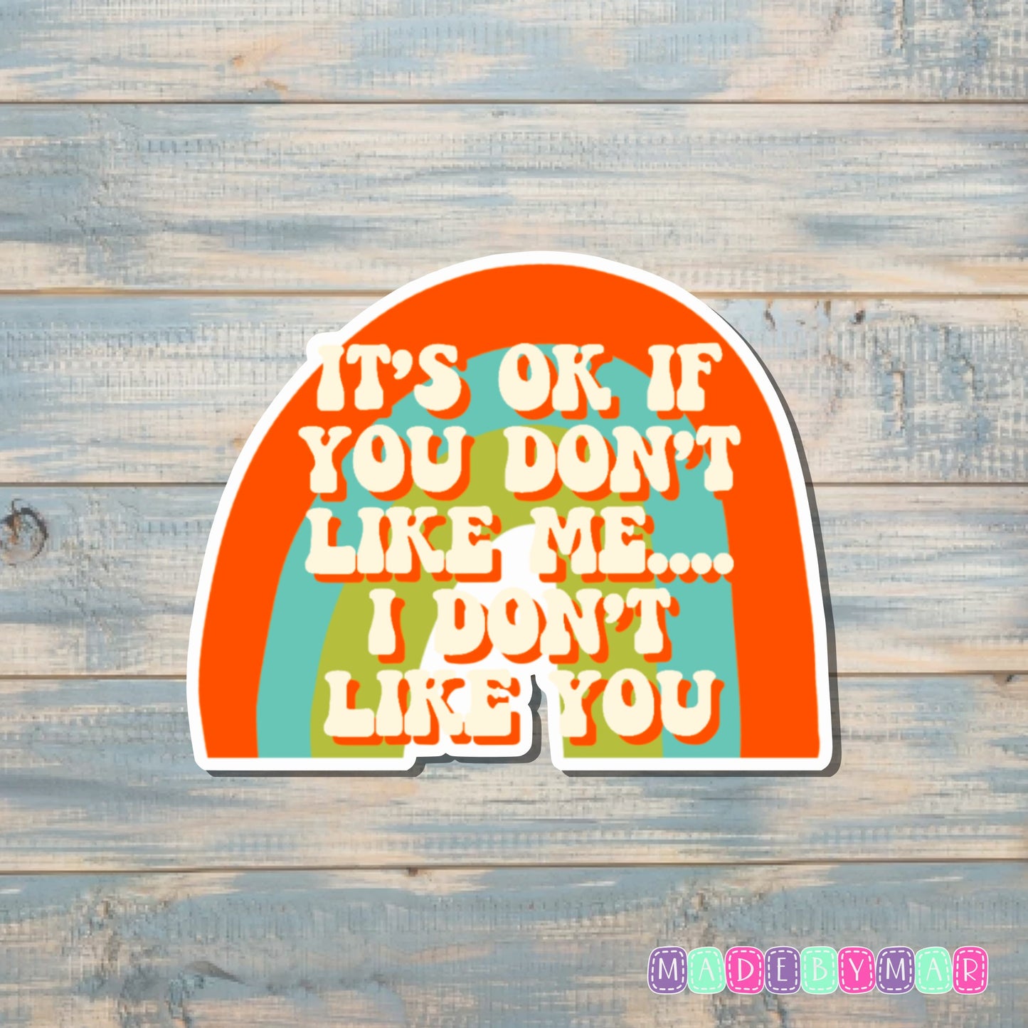 I Don't Like You |Sticker or Magnet | Retro Vintage