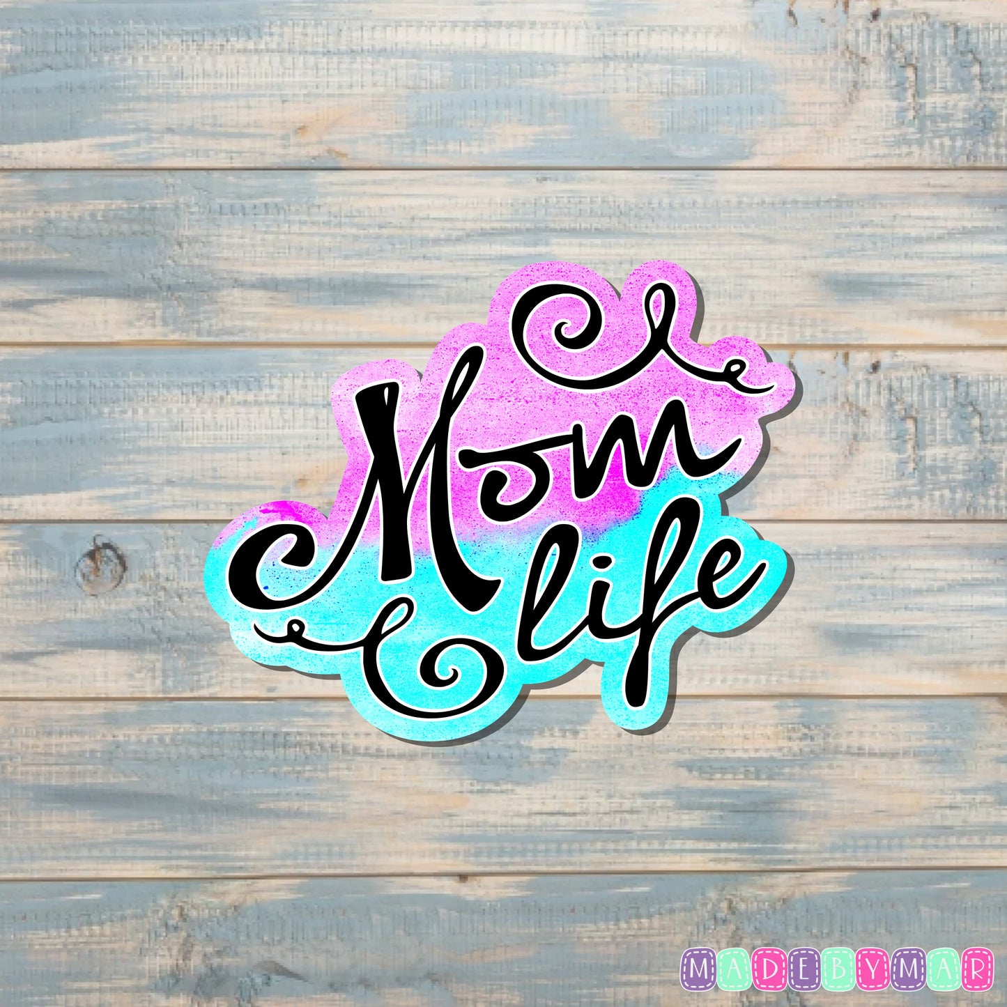 Mom Life |Sticker or Magnet | Mother's Day