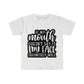 Sarcastic T-Shirt, Unisex Softstyle T-Shirt, If My Mouth Doesn't Say It My Face Will