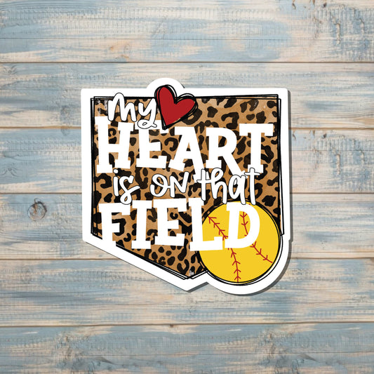 My Heart is on That Field Sticker, Softball Mom |Sticker or Magnet