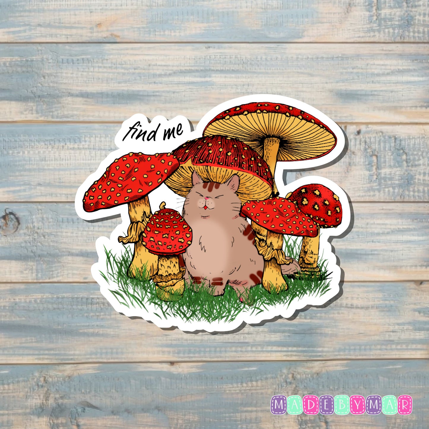 Mushroom Cat |Sticker or Magnet| Find Me