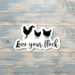 Love Your Flock, Die Cut Vinyl Sticker, , Boho Fun, Water Resistant |Sticker or Magnet