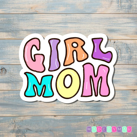 Girl Mom |Sticker or Magnet | Mother's Day