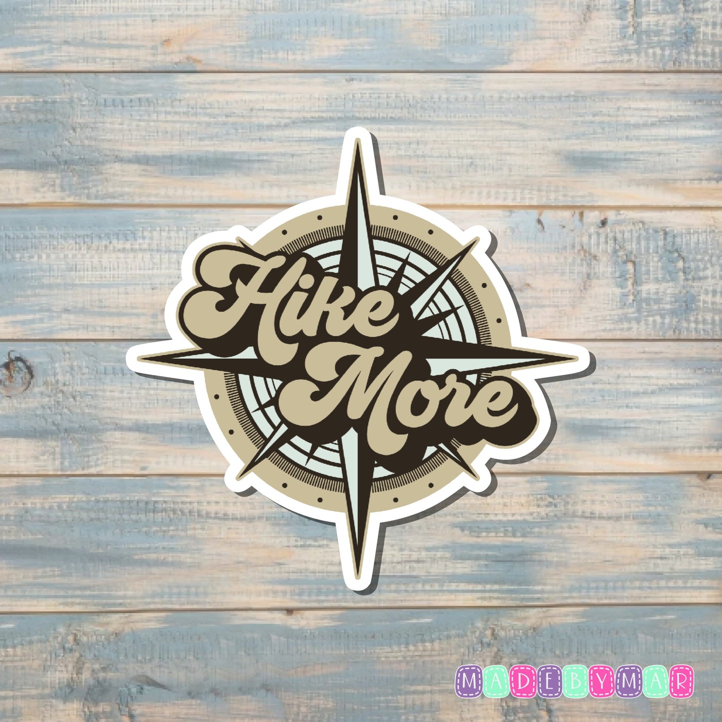 Hike More |Sticker or Magnet | Compass