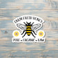 Farm Fresh Honey, Die Cut Vinyl Sticker, , Boho Fun, Water Resistant |Sticker or Magnet