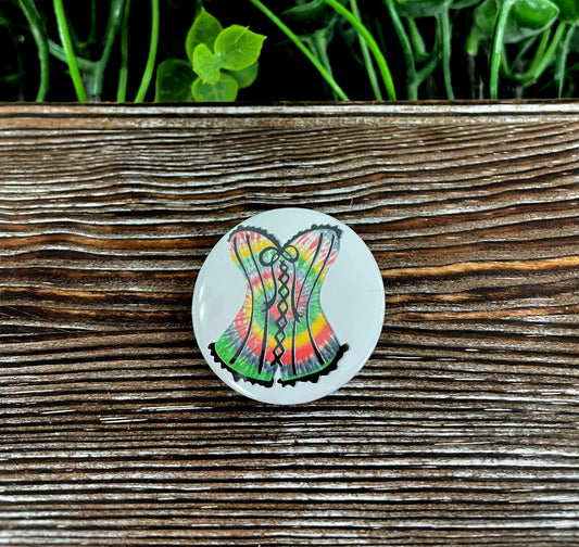 Tie Dye Sexy Laced Corset Graphic Art Button / Pin 1.25” - Handmade by Marlayna