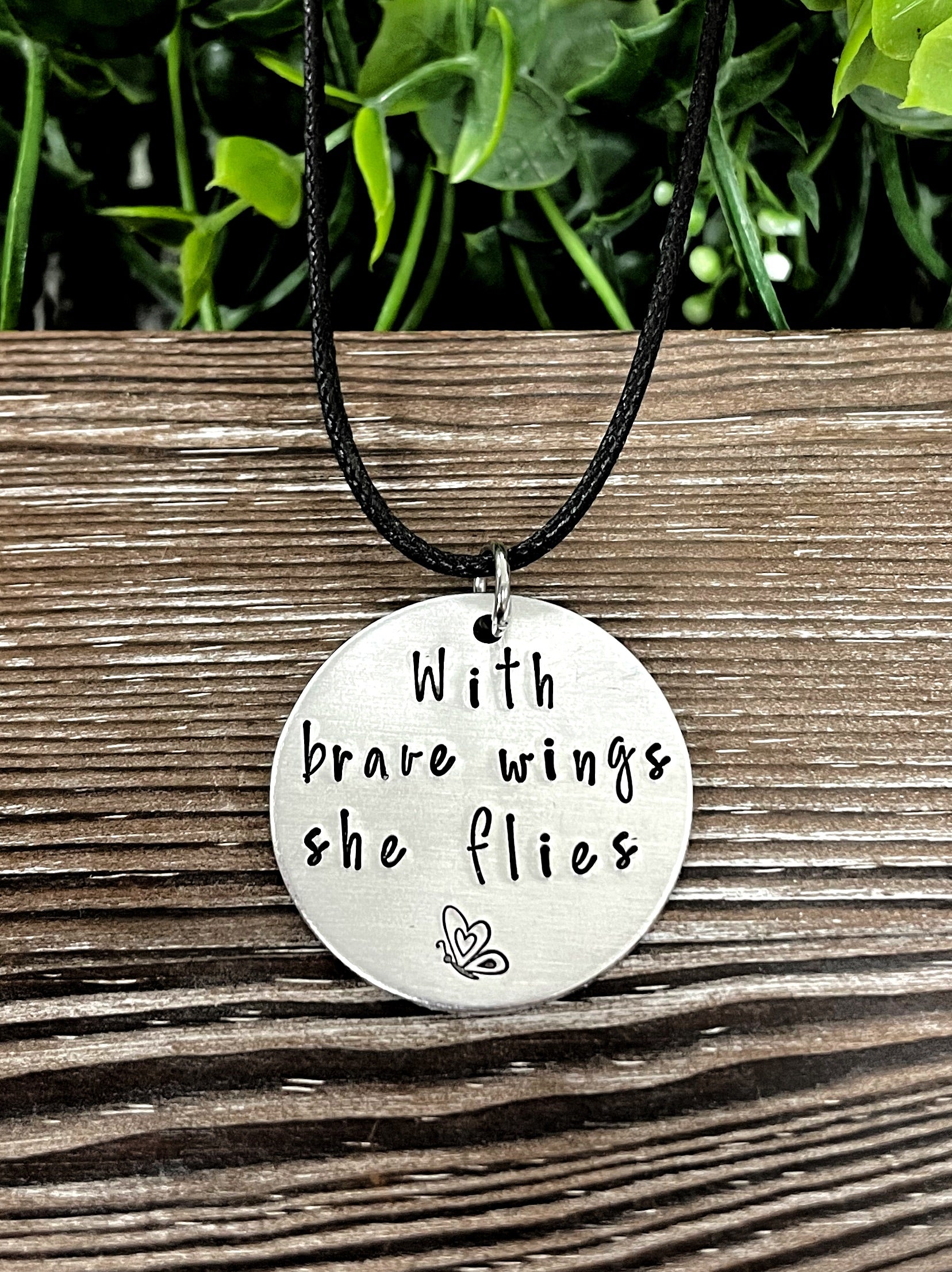 With Brave Wings She Flies Butterfly Hand Stamped Necklace - Handmade by Marlayna