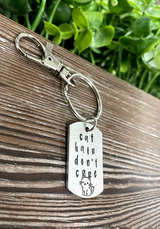 Cat Hair Don’t Care Fun Animal Themed Hand Stamped Key Chain - Handmade by Marlayna