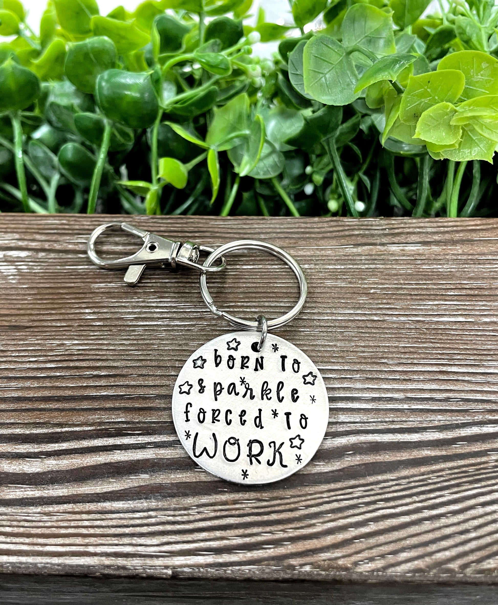 Born to Sparkle Forced to Work Snarky Fun Hand Stamped Key Chain - Handmade by Marlayna