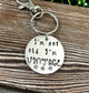 I’m Not Old I’m Vintage Snarky Fun Hand Stamped Key Chain - Handmade by Marlayna