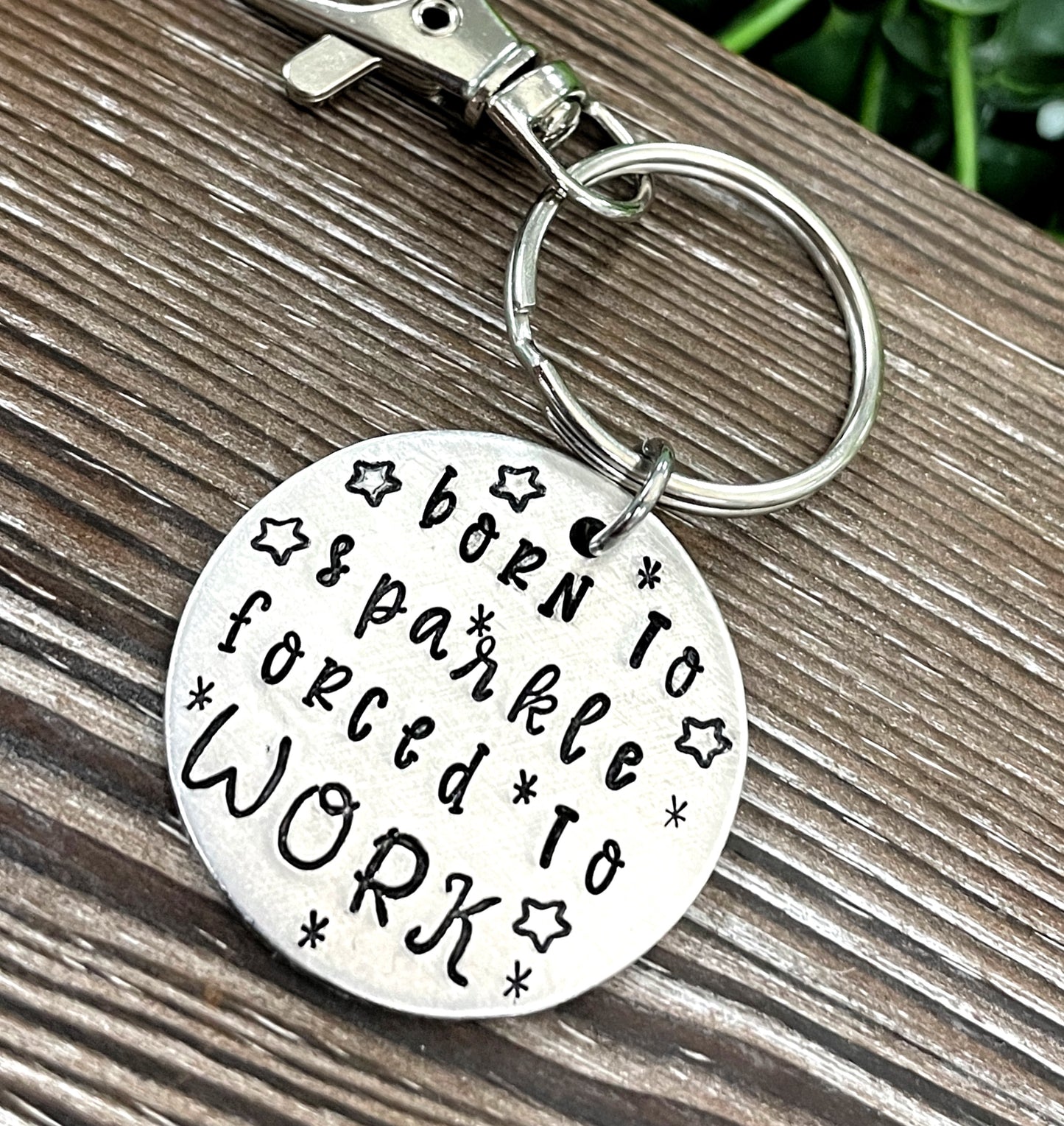 Born to Sparkle Forced to Work Snarky Fun Hand Stamped Key Chain - Handmade by Marlayna