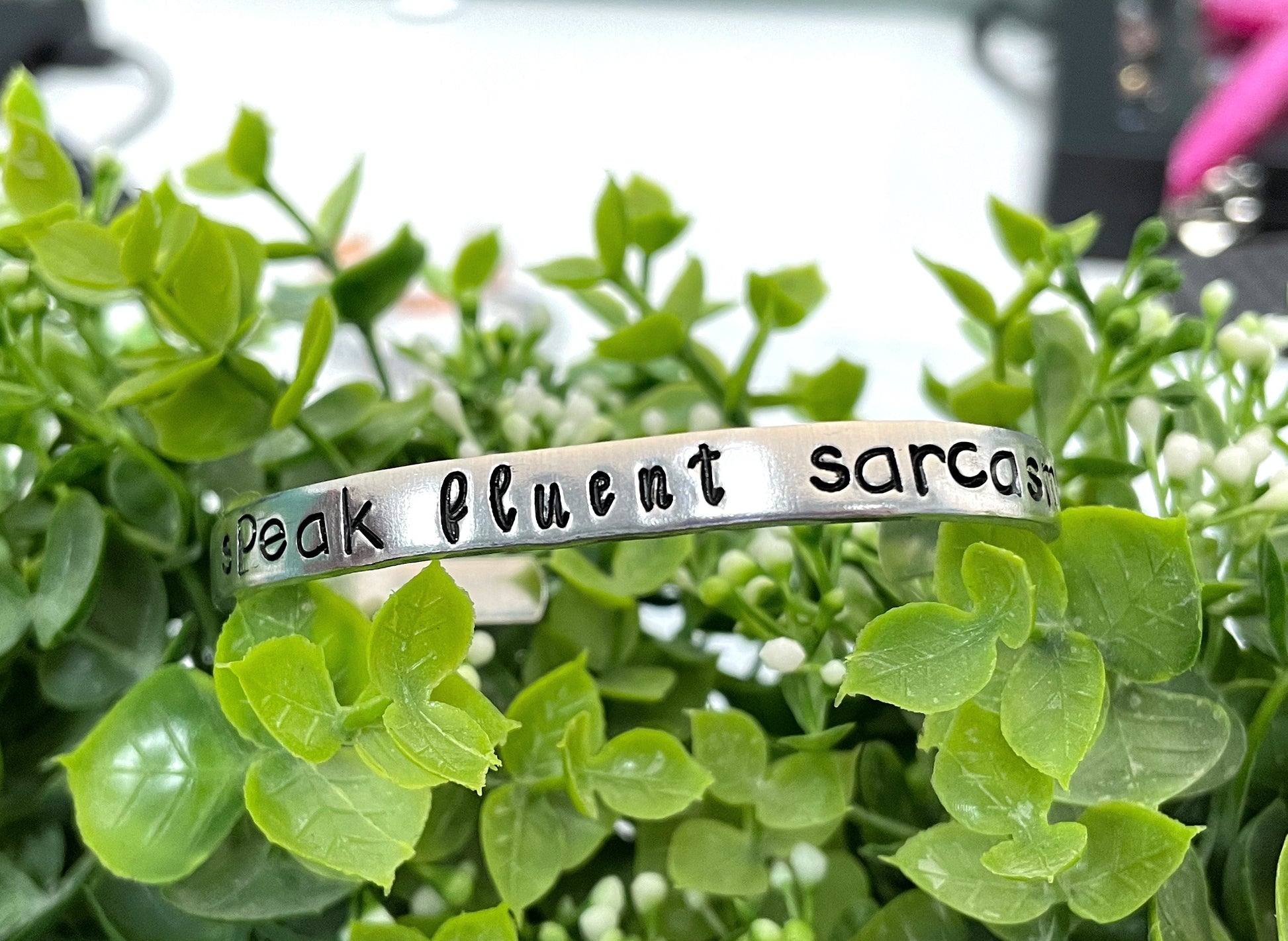 I Speak Fluent Sarcasm Hand Stamped Cuff Bracelet Sarcasm Quote - Can be d - Handmade by Marlayna