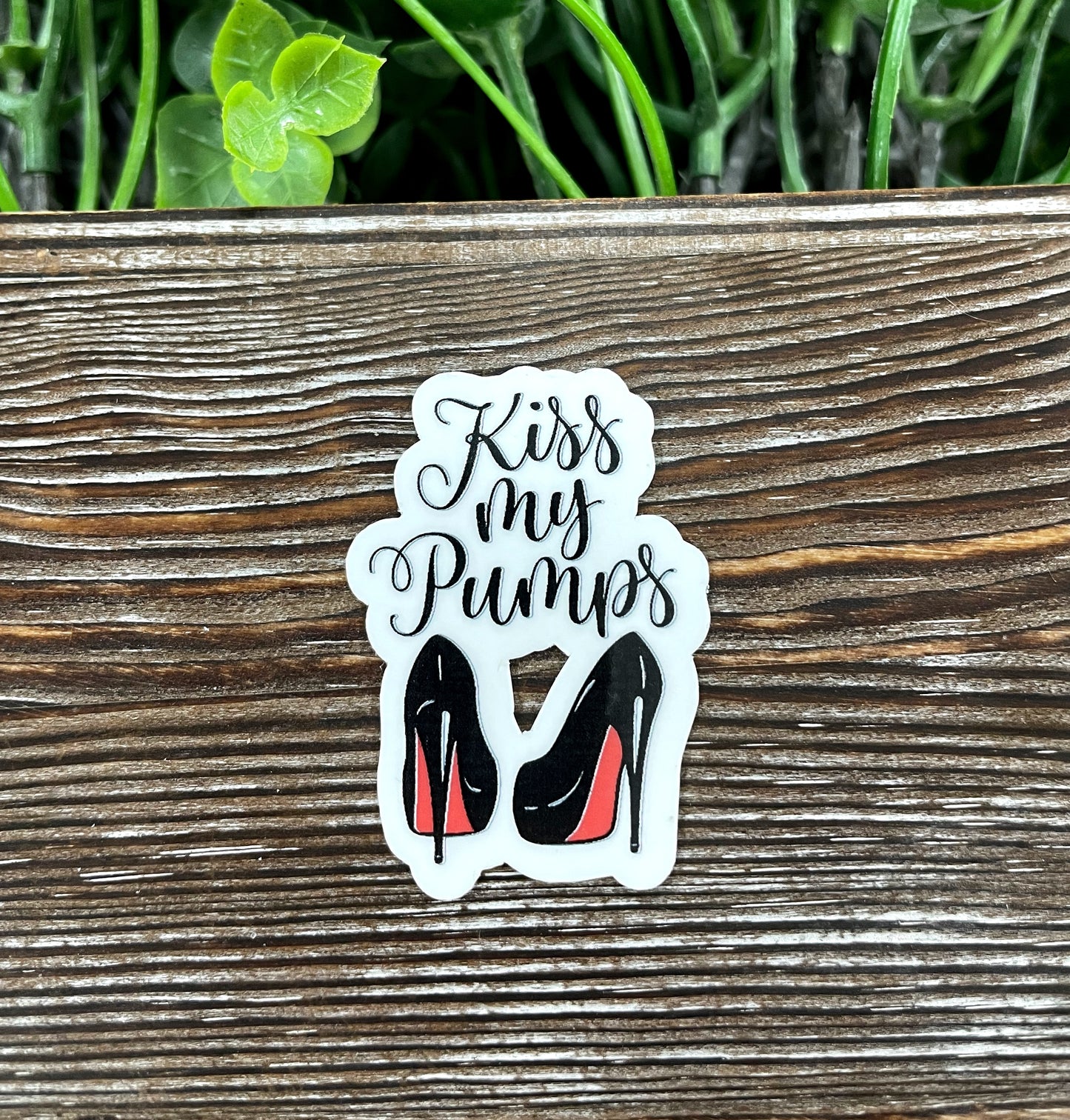 Kiss my Pumps, Red Heels Die Cut Sticker, Graphic Art Sticker, Vinyl, |Sticker or Magnet