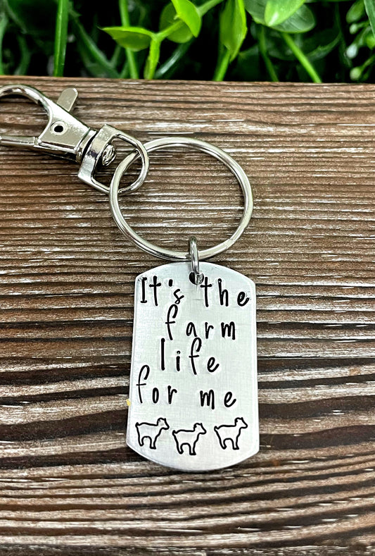 It’s the farm life for me Fun Animal Themed Hand Stamped Key Chain - Handmade by Marlayna