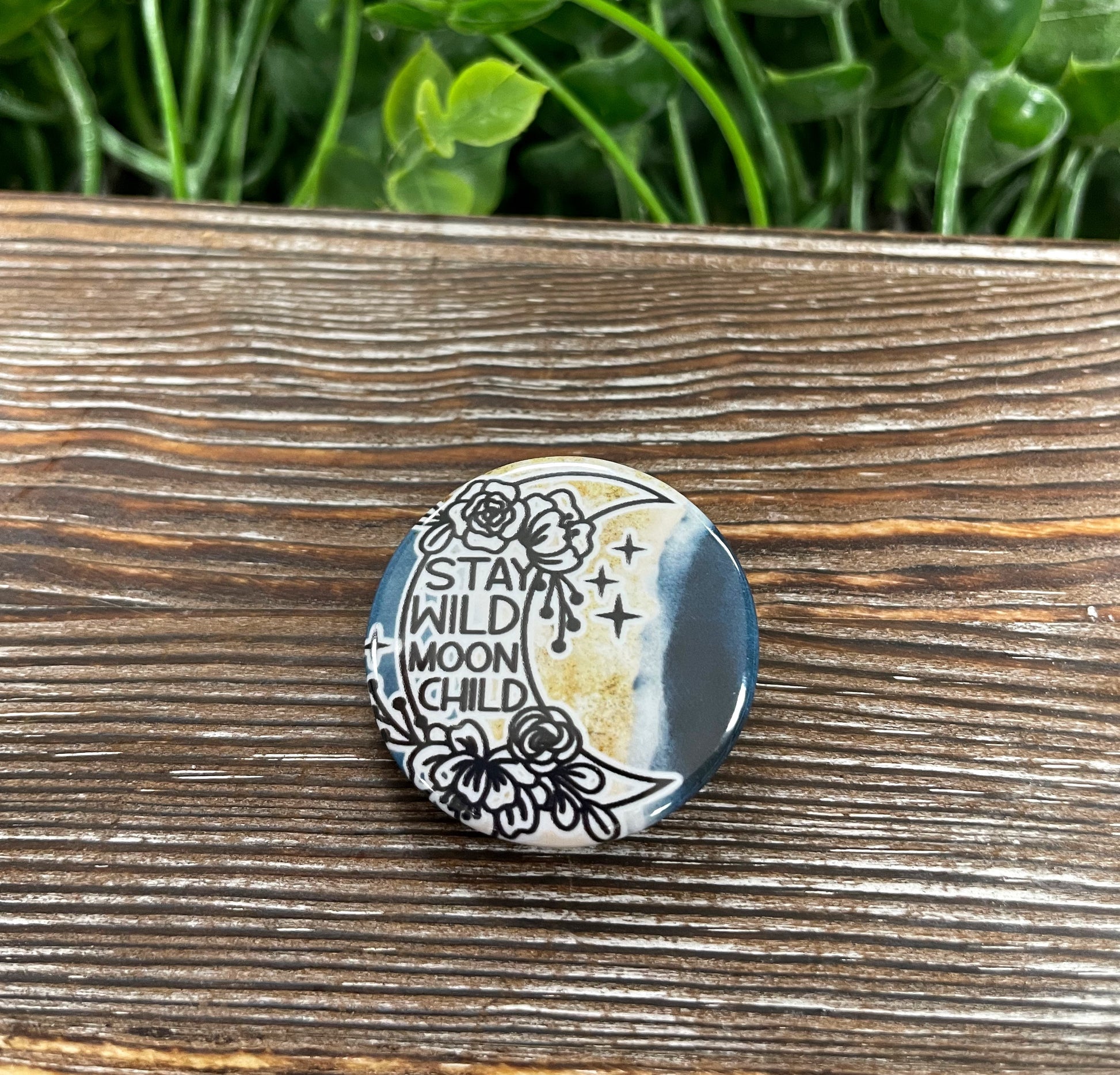 Stay Wild Moon Child, Graphic Art Button / Pin 1.25” , Blue and Gold - Handmade by Marlayna