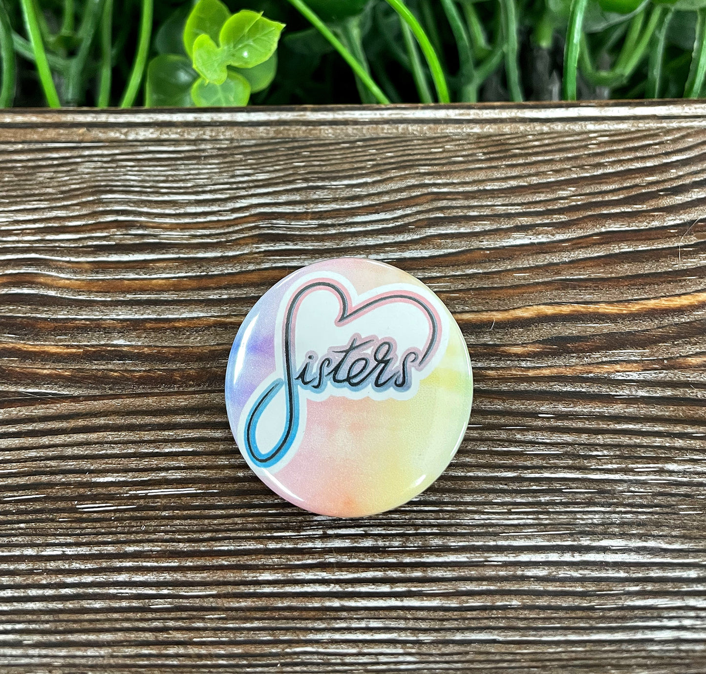 Watercolor Sisters Heart Graphic Art Button / Pin 1.25” - Handmade by Marlayna