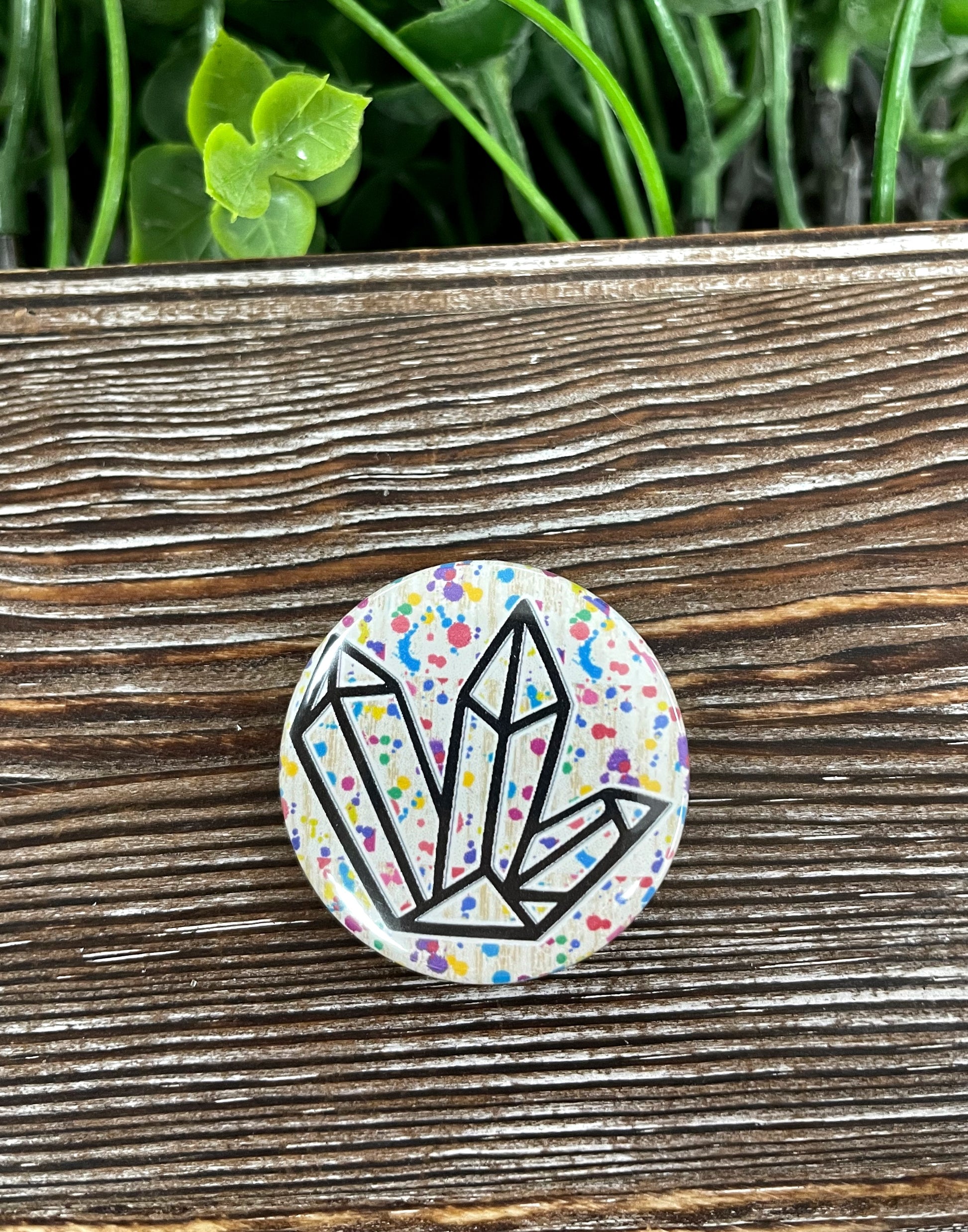 Paint Splatter Crystal Gemstone Cluster Graphic Art Button / Pin 1.25” - Handmade by Marlayna