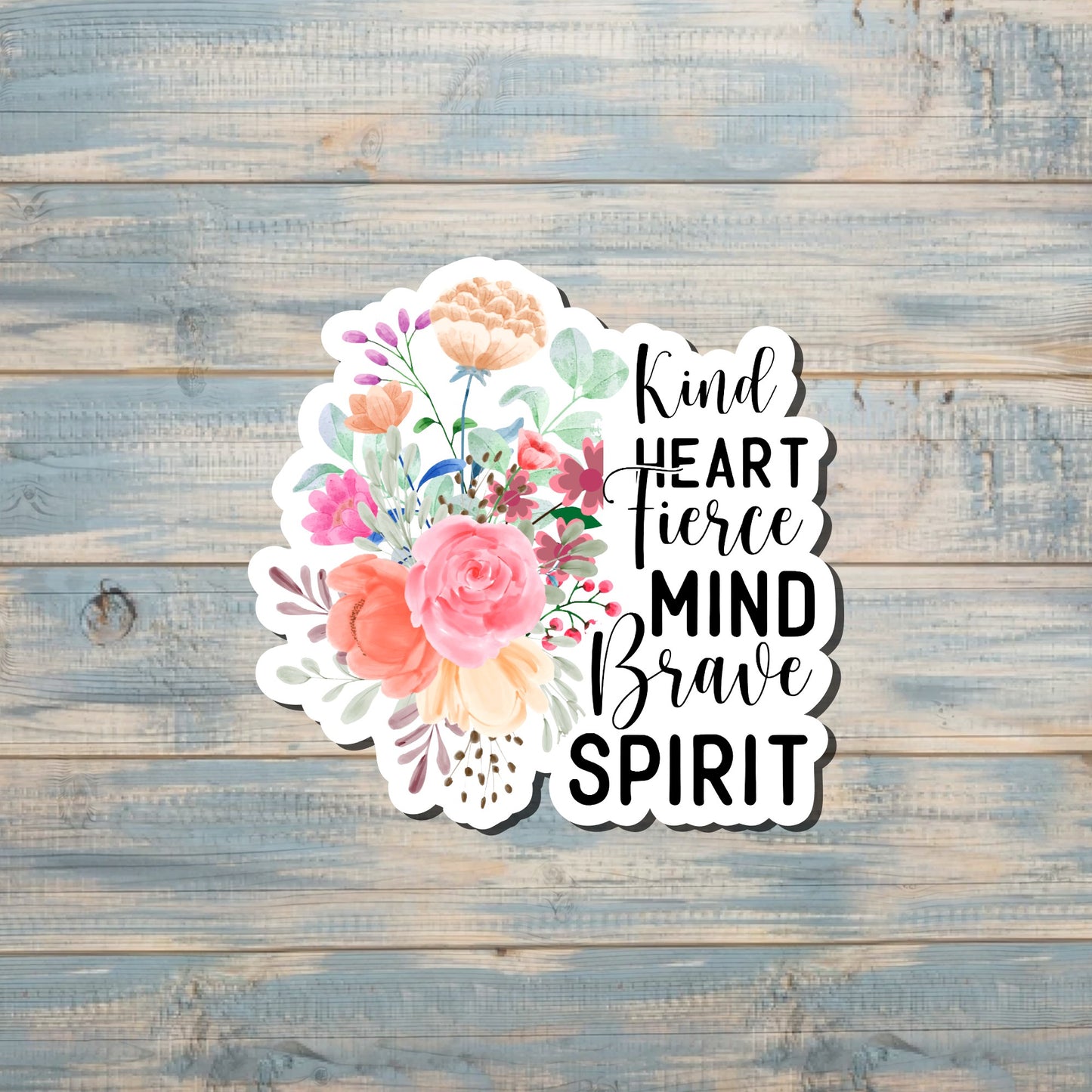 Kind Fierce Brave Sticker, Floral Flowers Sticker, Inspire Motivate, Love Plants Garden, Water Bottle Decal |Sticker or Magnet