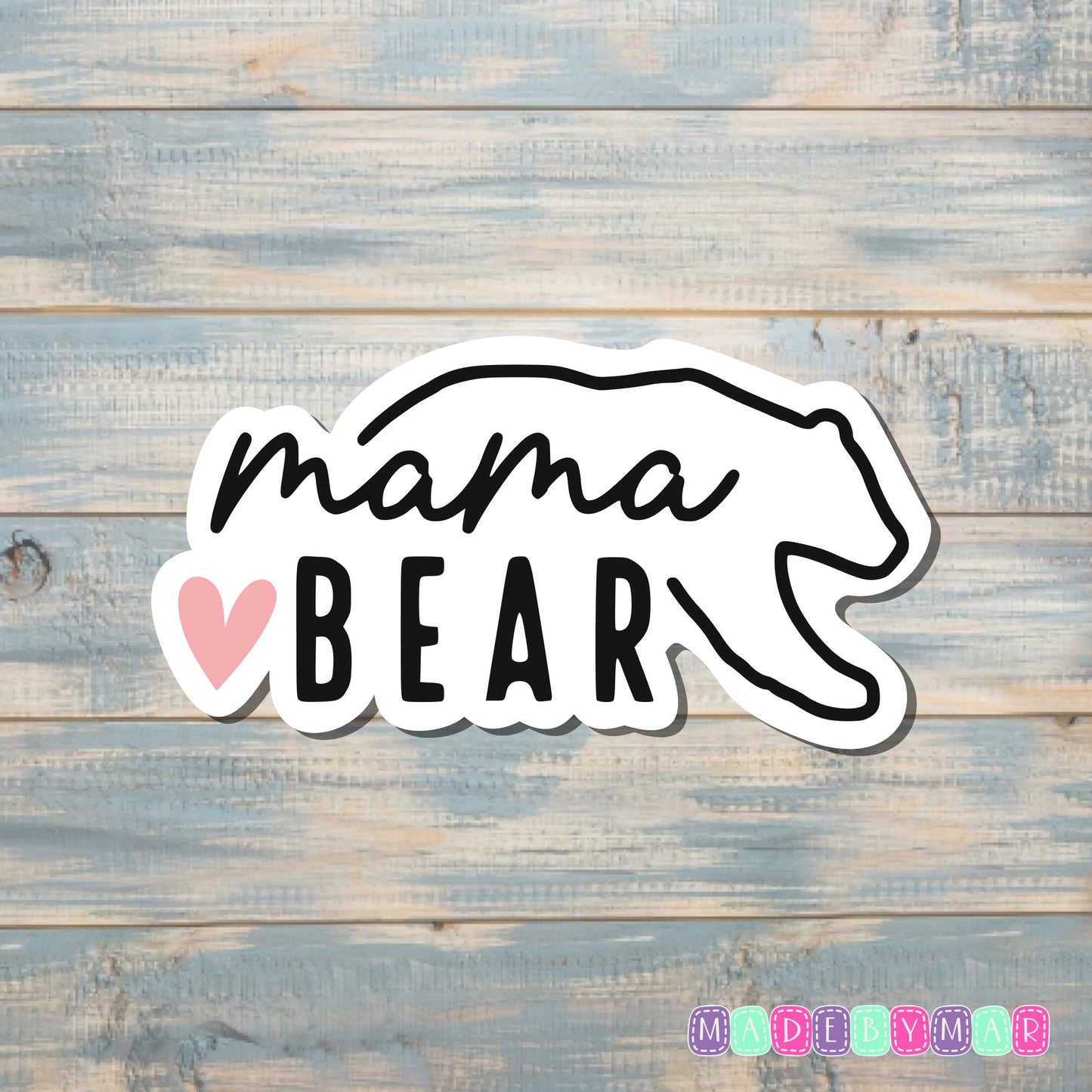 Mama Bear Heart |Sticker or Magnet | Mother's Day