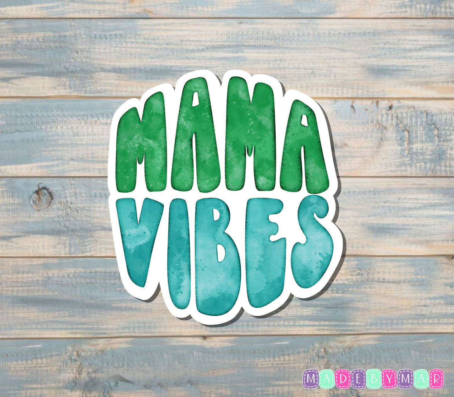 Mama Vibes Sticker |Sticker or Magnet