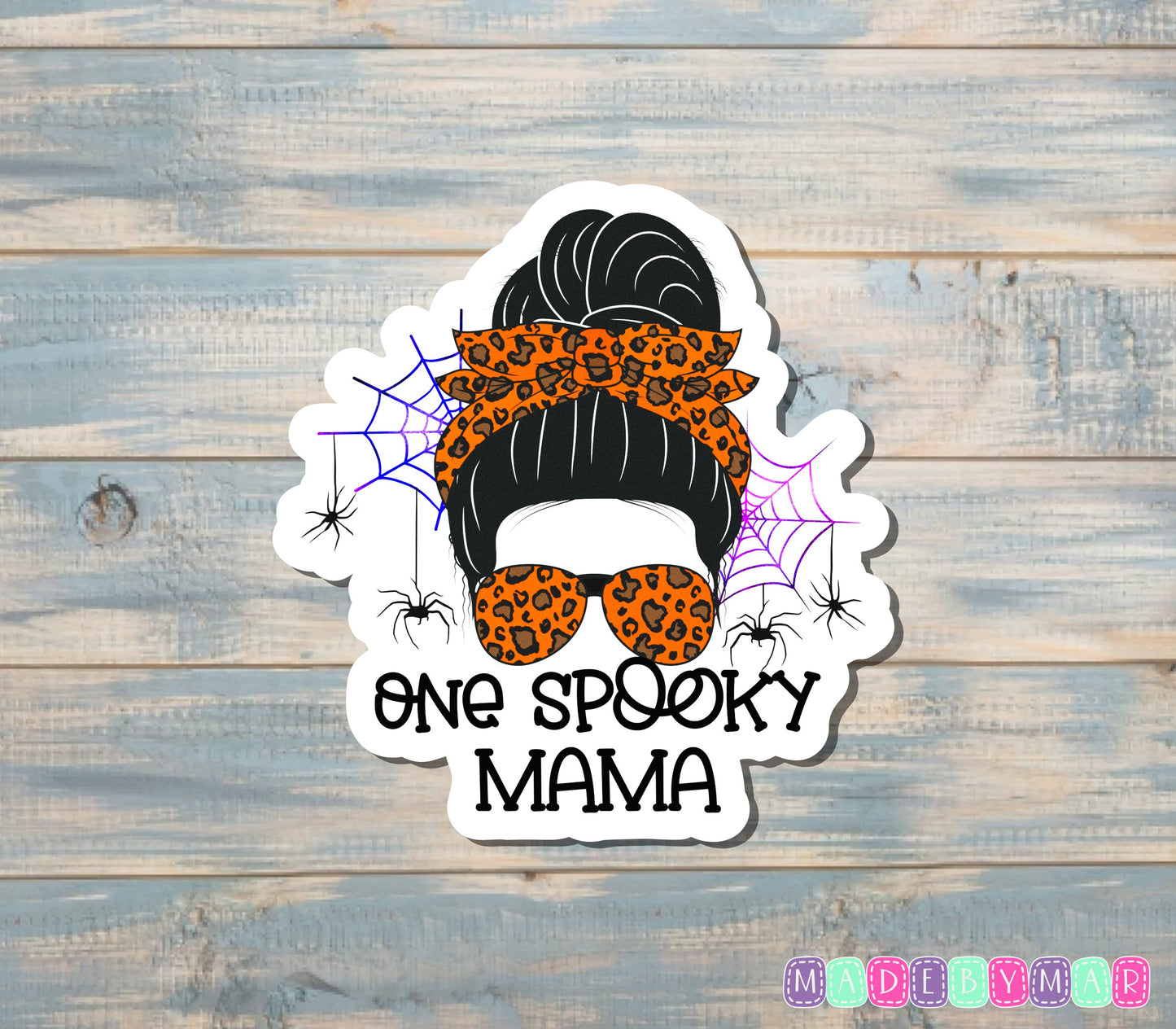 One Spooky Mama |Sticker or Magnet | Mother's Day