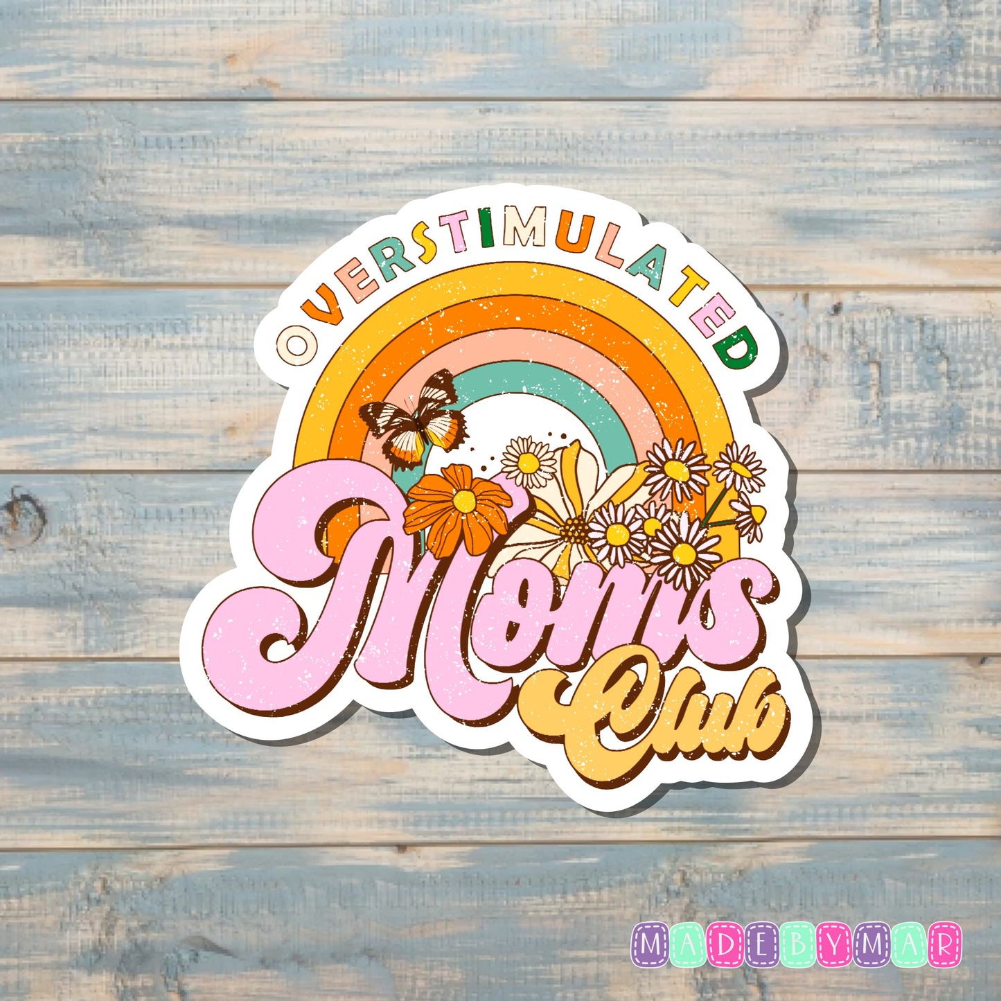 Overstimulated Moms Club |Sticker or Magnet | Mother's Day