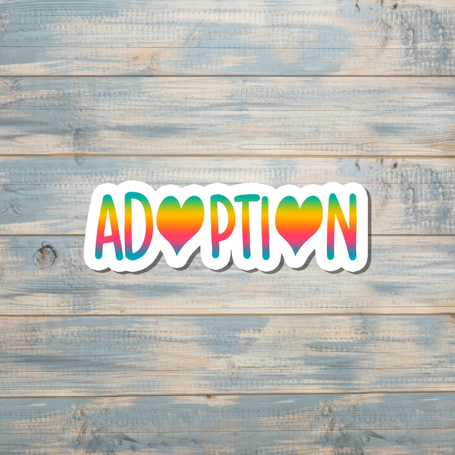 Adoption Sticker Love, Die Cut Sticker, Graphic Art Sticker, Vinyl, Inspire Motivate |Sticker or Magnet